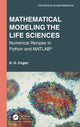 Book cover of: Mathematical Modeling the Life Sciences. By: N. G. Cogan