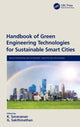 Book cover of: Handbook of Green Engineering Technologies for Sustainable Smart Cities. By: Krishnan Saravanan