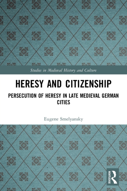 Book cover of: Heresy and Citizenship. By: Eugene Smelyansky