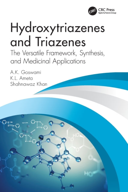Book cover of: Hydroxytriazenes and Triazenes. By: A. K. Goswami