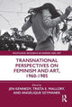 Book cover of: Transnational Perspectives on Feminism and Art, 1960-1985. By: Jen Kennedy