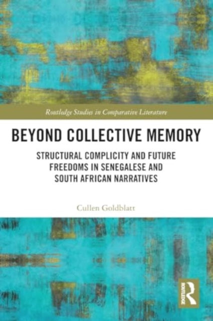 Book cover of: Beyond Collective Memory. By: Cullen Goldblatt