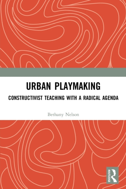 Book cover of: Urban Playmaking. By: Bethany Nelson