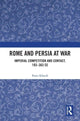 Book cover of: Rome and Persia at War. By: Peter M. Edwell