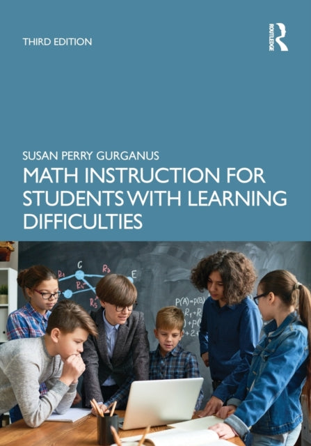 Book cover of: Math Instruction for Students with Learning Difficulties. By: Susan Perry Gurganus