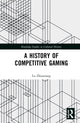 Book cover of: History of Competitive Gaming. By: Zhouxiang Lu