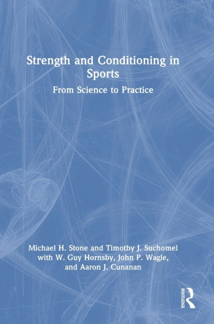 Book cover of: Strength and Conditioning in Sports. By: Michael H. Stone