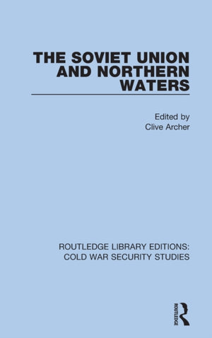 The Soviet Union and Northern Waters