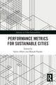 Book cover of: Performance Metrics for Sustainable Cities. By: Sylvie Albert