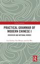 Book cover of: Practical Grammar of Modern Chinese I. By: Liu Yuehua