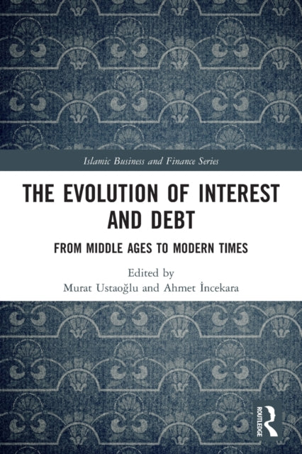 Book cover of: Evolution of Interest and Debt. By: Murat Ustaoglu
