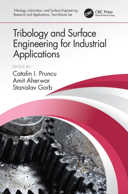 Book cover of: Tribology and Surface Engineering for Industrial Applications. By: Catalin Iulian Pruncu