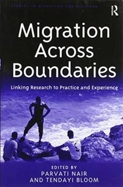 Book cover of: Migration Across Boundaries. By: Parvati Nair