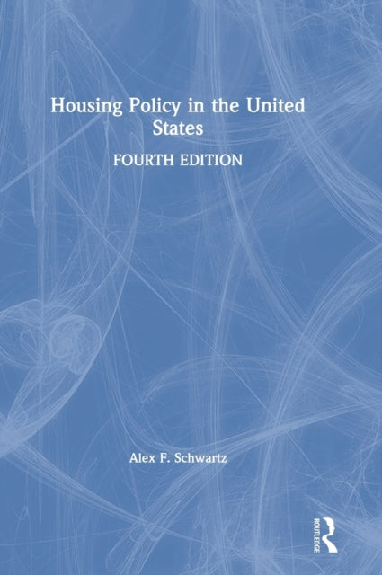 Book cover of: Housing Policy in the United States. By: Alex F. Schwartz