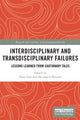 Book cover of: Interdisciplinary and Transdisciplinary Failures. By: Dena Fam
