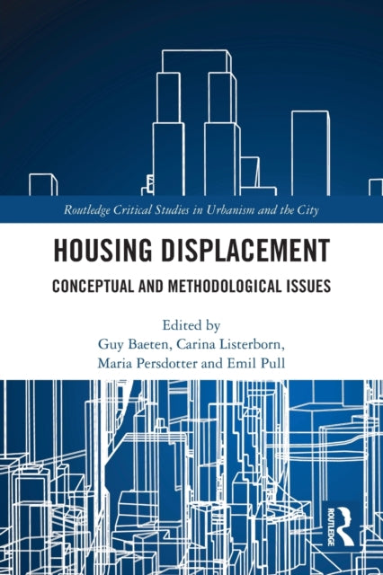 Book cover of: Housing Displacement. By: Guy Baeten