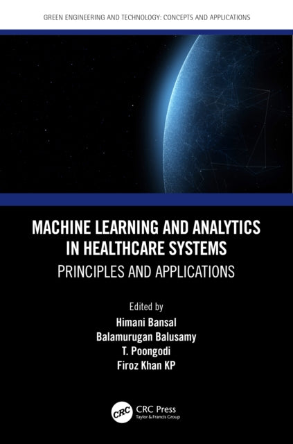 Book cover of: Machine Learning and Analytics in Healthcare Systems. By: Himani Bansal