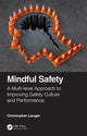 Book cover of: Mindful Safety. By: Christopher Langer