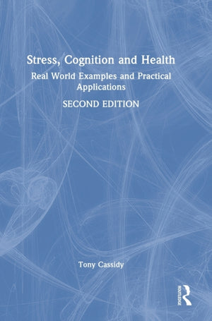 Stress, Cognition and Health
