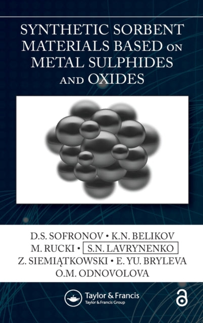 Book cover of: Synthetic Sorbent Materials Based on Metal Sulphides and Oxides. By: D. S. Sofronov