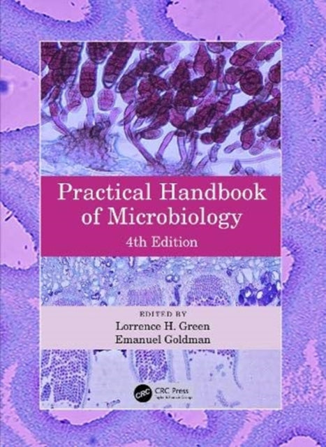Book cover of: Practical Handbook of Microbiology. By: Emanuel Goldman
