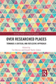 Book cover of: Over Researched Places. By: Cat Button