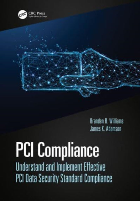 Book cover of: PCI Compliance. By: Branden R. Williams