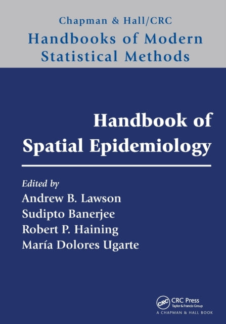 Book cover of: Handbook of Spatial Epidemiology. By: Andrew Lawson
