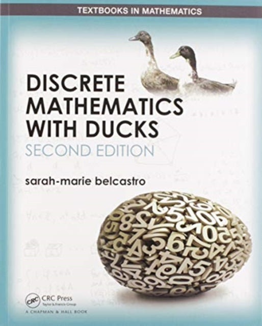 Book cover of: Discrete Mathematics with Ducks. By: Sarah-Marie Belcastro