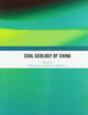 Book cover of: Coal Geology of China. By: Shifeng Dai