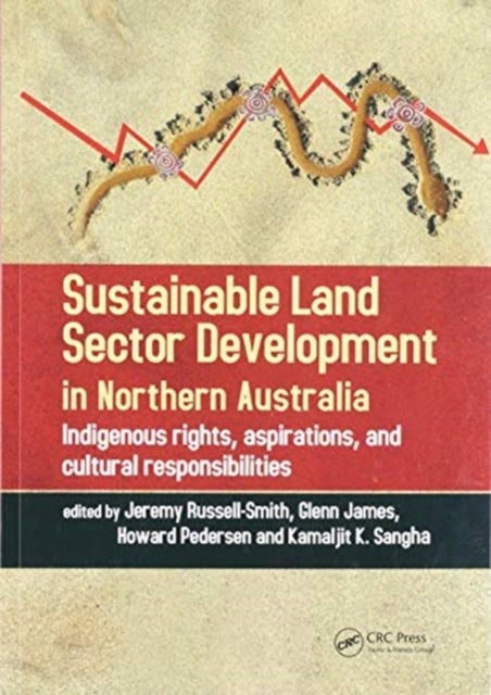 Book cover of: Sustainable Land Sector Development in Northern Australia. By: Jeremy Russell-Smith