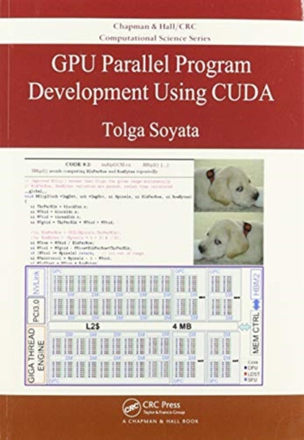 Book cover of: GPU Parallel Program Development Using CUDA. By: Tolga Soyata