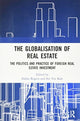 Book cover of: Globalisation of Real Estate. By: Dallas Rogers