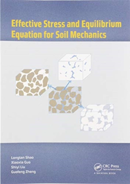 Book cover of: Effective Stress and Equilibrium Equation for Soil Mechanics. By: Longtan Shao