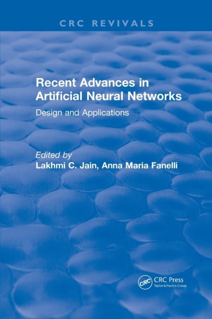 Book cover of: Recent Advances in Artificial Neural Networks. By: L. C. Jain