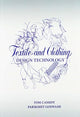 Book cover of: Textile and Clothing Design Technology. By: Tom Cassidy
