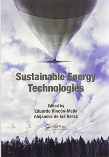 Book cover of: Sustainable Energy Technologies. By: Eduardo A. Rincón Mejía