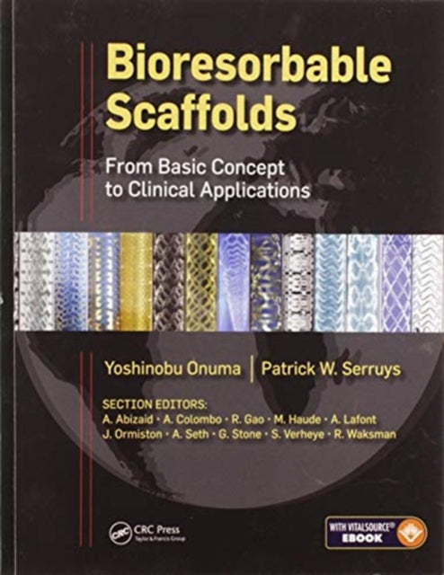 Book cover of: Bioresorbable Scaffolds. By: P. W. Serruys