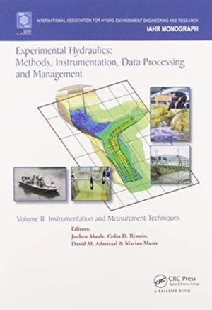 Experimental Hydraulics: Methods, Instrumentation, Data Processing and Management