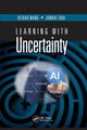 Book cover of: Learning with Uncertainty. By: Xizhao Wang