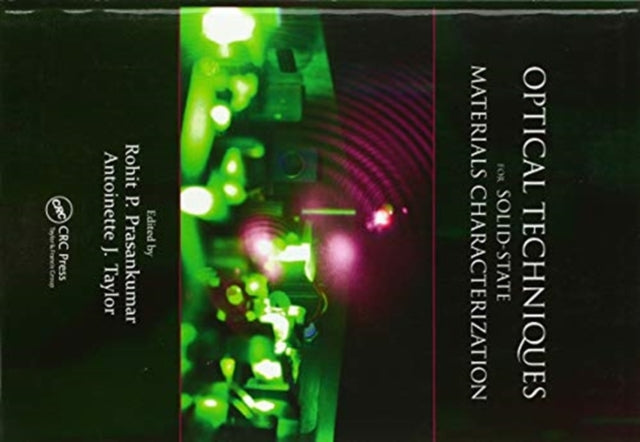 Book cover of: Optical Techniques for Solid-State Materials Characterization. By: Rohit P. Prasankumar