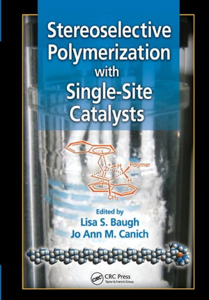 Stereoselective Polymerization with Single-Site Catalysts