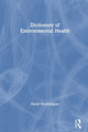 Book cover of: Dictionary of Environmental Health. By: David Worthington
