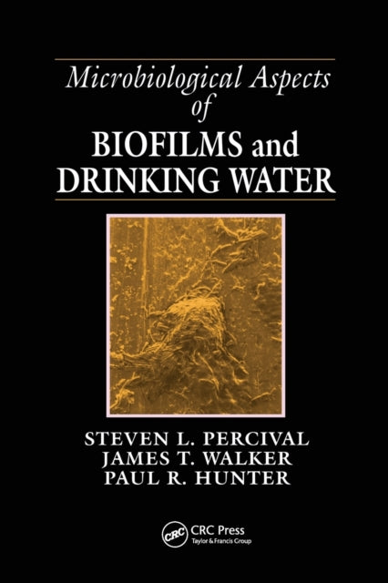 Book cover of: Microbiological Aspects of Biofilms and Drinking Water