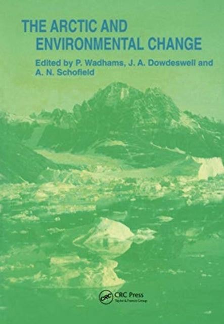Book cover of: Arctic and Environmental Change. By: P. Wadhams