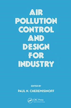 Air Pollution Control and Design for Industry