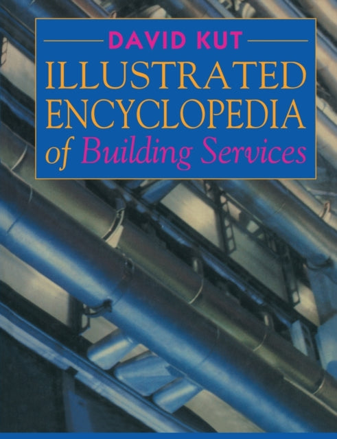 Book cover of: Illustrated Encyclopedia of Building Services