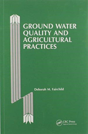 Ground Water Quality and Agricultural Practices