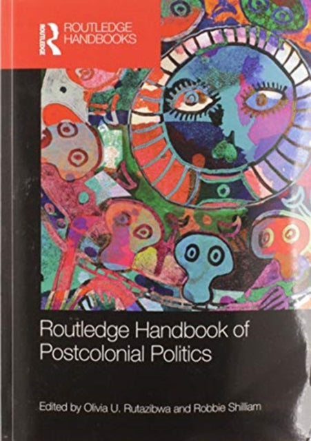 Book cover of: Routledge Handbook of Postcolonial Politics