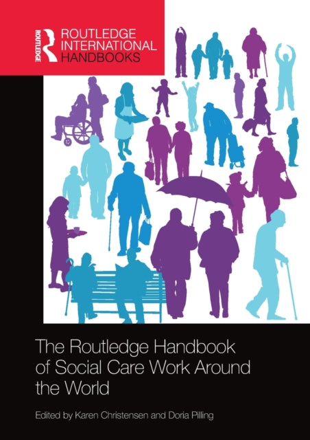 Book cover of: Routledge Handbook of Social Care Work Around the World